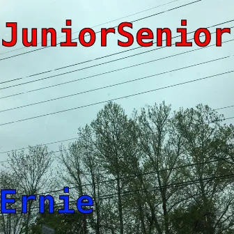 Junior Senior by Ernie