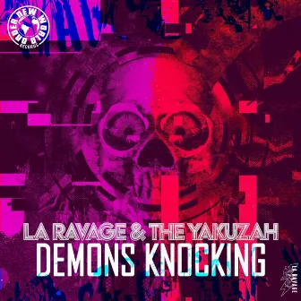 Demons Knockin by The Yakuzah