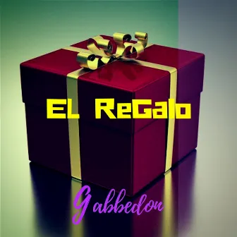 El Regalo by Gabbedon