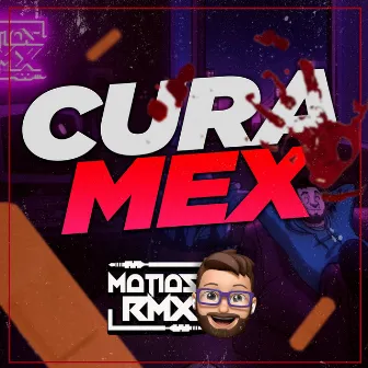 Curamex by Matias RMX