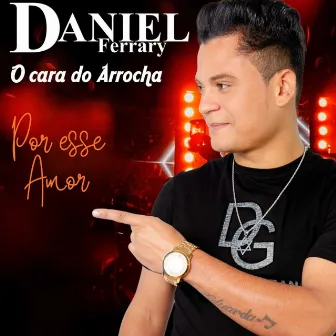 Por Esse Amor by Daniel Ferrary