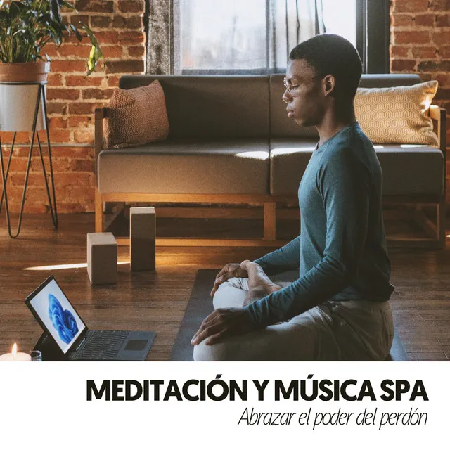 Meditación y Música Spa: Abrazar el poder del perdón