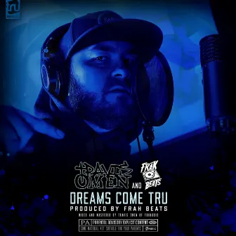 Dreams Come Tru by Travis Omen