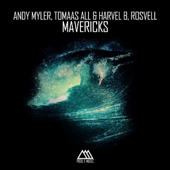 Mavericks (feat. Tomaas All, Harvel B, Rosvell) by Andy Myler