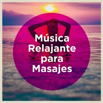 Música Relajante para Masajes by Unknown Artist