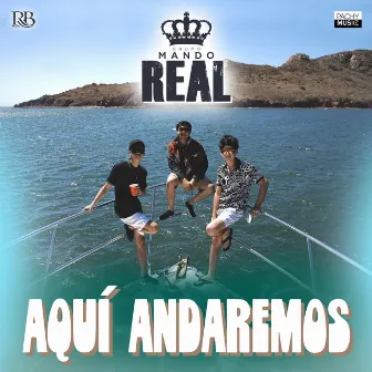 Aqui Andaremos by Grupo Mando Real