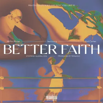 Better Faith (Radio Edit) by Willis Writer