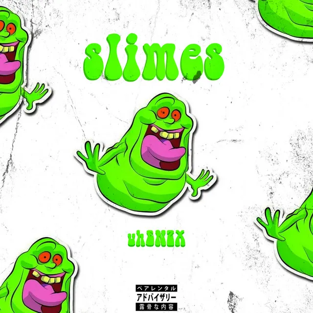 Slimes