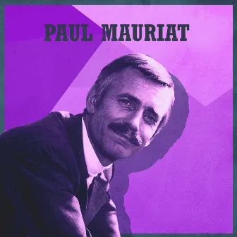 Presenting Paul Mauriat by Paul Mauriat