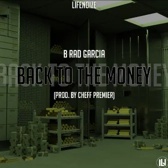 Back to the Money by B Rad Garcia