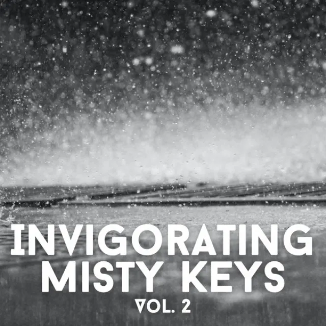 Invigorating Misty Keys Vol. 2