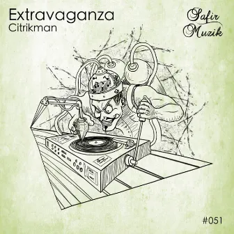 Extravaganza by Citrikman