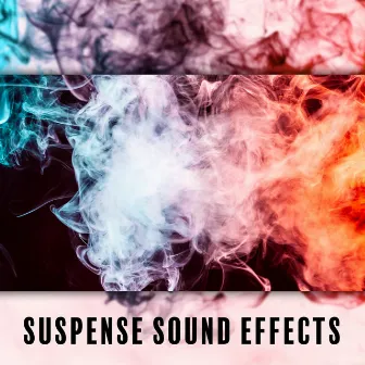 Suspense Sound Effects – New Age Music 2023 by Electric Plugs