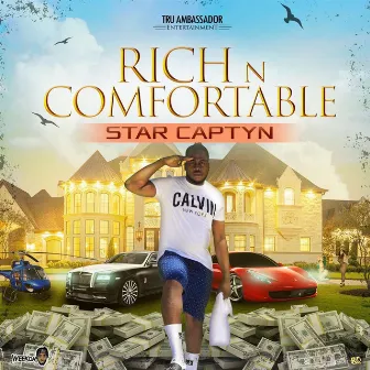 Rich n' Comfortable by Star Captyn