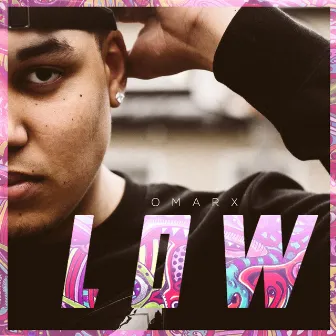 Low by Omar X