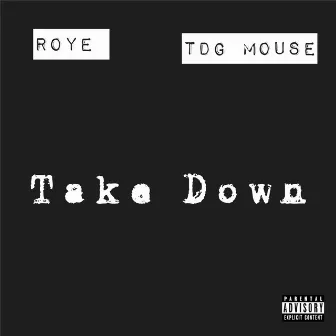 Takedown by Roye