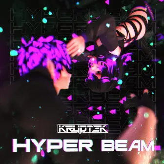 Hyper Beam by KrypteK