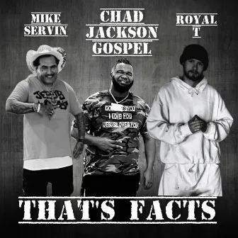 That's Facts by Chad Jackson Gospel