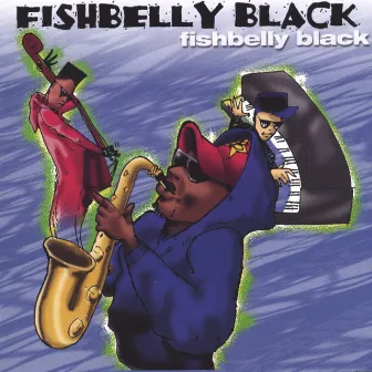 Fishbelly Black by Fishbelly Black