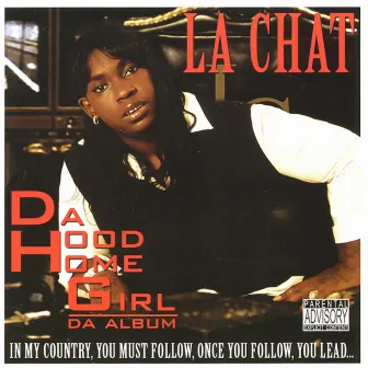 Da Hood Homegirl by La Chat