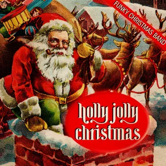 Holly Jolly Christmas by Funky Christmas Band