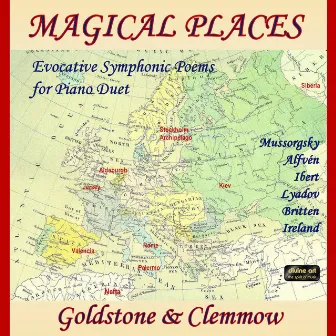 Magical Places (Evocative Symphonic Poems for Piano Duet) by Goldstone & Clemmow