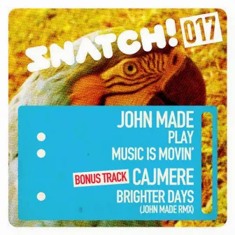 Play / Music Is Movin' / Brighter Days (John Made Remix) by JOHN MADE