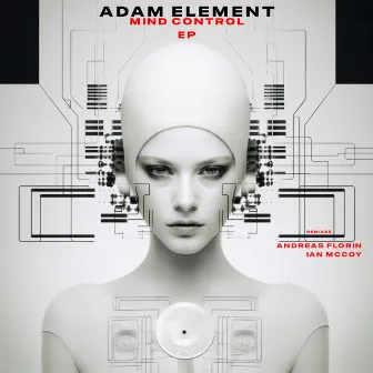 Mind Control EP by Adam Element