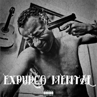 Expurgo Mental by AP Mc