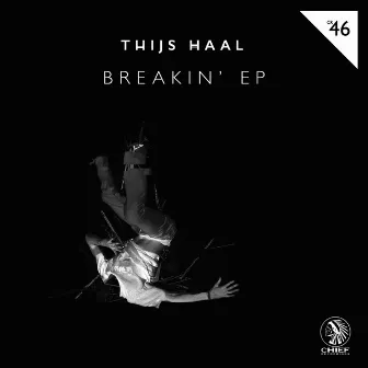 Breakin' EP by Thijs Haal