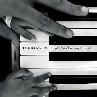 Awake but Dreaming: Opus I by Tokio Myers