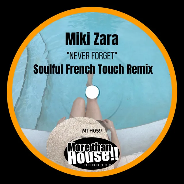 Never Forget - Soulful French Touch Remix