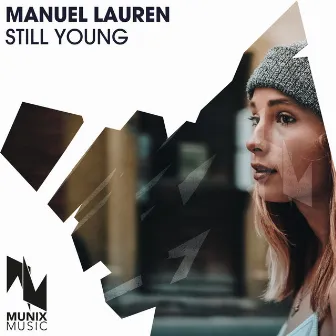 Still Young by Manuel Lauren