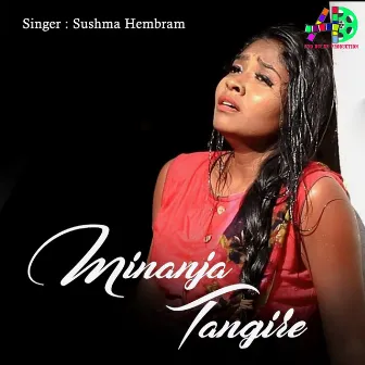 Minanja Tangire by Sushma Hembram