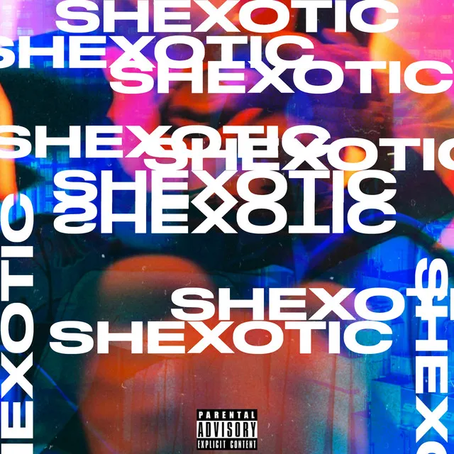 Shexotic