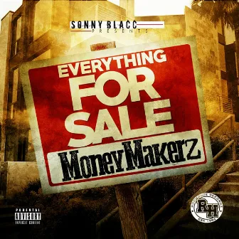 Everythings 4 Sale by Moneymakerz