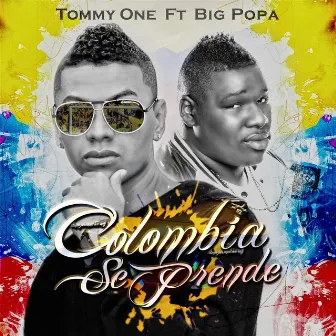 Colombia Se Prende (World Cup) [feat. Big Popa] by Tommy One