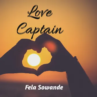 Love Captain by Fela Sowande