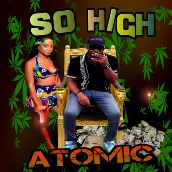 So High by Atomic