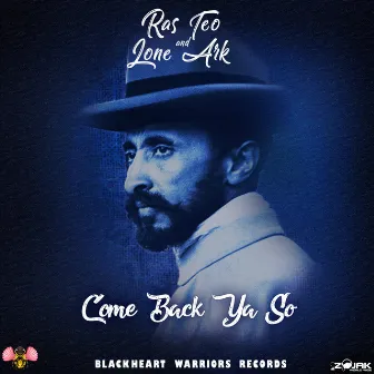 Come Back Ya So by Lone Ark