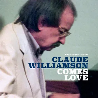 Comes Love by Claude Williamson