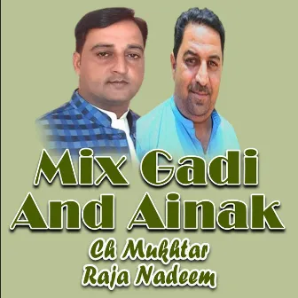 Mix Gadi and Ainak by Raja Nadeem