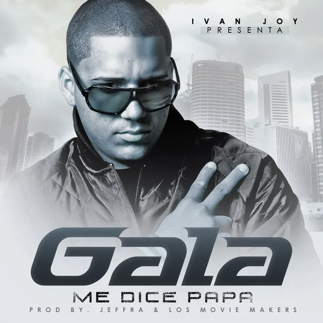 Me Dice Papa - Ivan Joy Presenta Gala