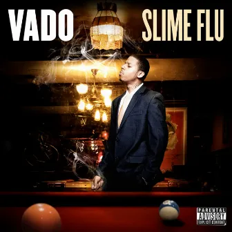 Slime Flu by Vado