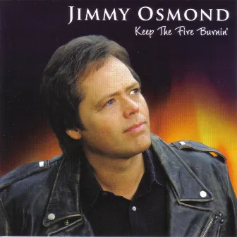 Keep the Fire Burnin' by Jimmy Osmond