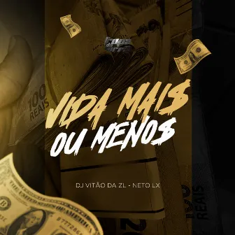 Vida Mais ou Menos by Dj Vitão da ZL