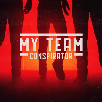 My Team by Conspirator