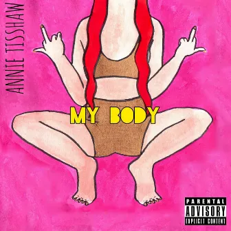 My Body by Annie Tisshaw