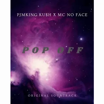 POP OFF by Mc No Face