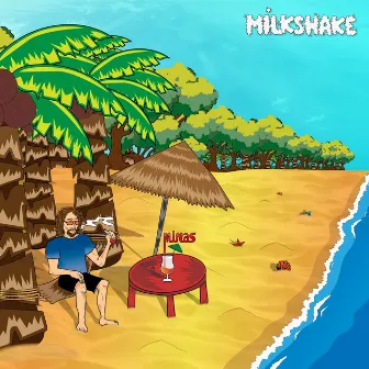 Milkshake by Minas